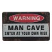 Man Cave Skylt Warning