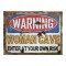 Woman Cave Skylt Warning