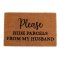 Dörrmatta - Please Hide Parcels From My Husband