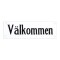 Skylt Emaljskylt Välkommen